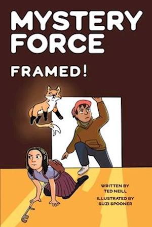 FRAMED!: Mystery Force Book Five