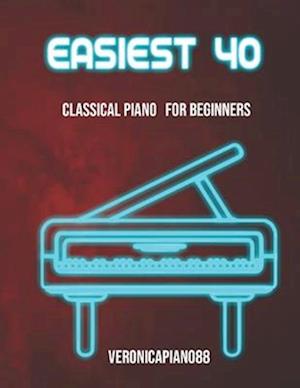 Easiest 40: classical piano for beginners