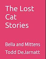 The Lost Cat Stories: Bella and Mittens 