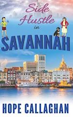 Side Hustle in Savannah: A Made in Savannah Cozy Mystery Novel 