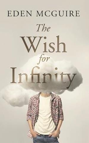 The Wish for Infinity