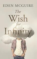 The Wish for Infinity 