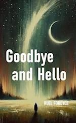 Goodbye and Hello 