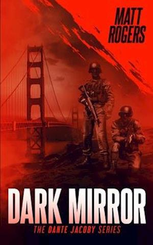 Dark Mirror: A Dante Jacoby Thriller