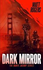 Dark Mirror: A Dante Jacoby Thriller 