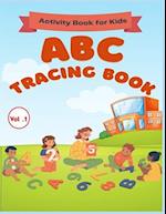 ABC TRACING BOOK: Activity Book for Kids 