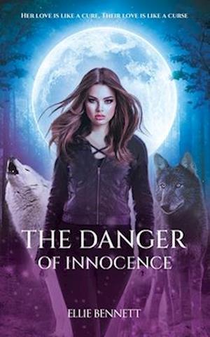 The Danger of Innocence: book one