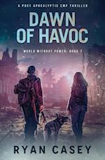 Dawn of Havoc: A Post Apocalyptic EMP Thriller 