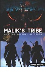 Malik's Tribe : And The Journal Of Truth 