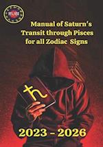 Manual of Saturn's Transit through Pisces for all Zodiac 