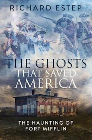 The Ghosts that Saved America