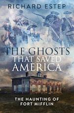 The Ghosts that Saved America 