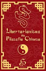 Libertarianismo na Filosofia Chinesa