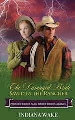 The Damaged Bride Saved by the Rancher 