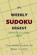 BP'S WEEKLY SUDOKU DIGEST - DIFFICULTY EASY - WEEK 12, 2023 