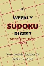 BP'S WEEKLY SUDOKU DIGEST - DIFFICULTY HARD - WEEK 12, 2023 