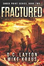 Fractured - Shock Point Book 2: A Thrilling Post-Apocalyptic Survival Series 