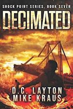 Decimated - Shock Point Book 7: A Thrilling Post-Apocalyptic Survival Series 