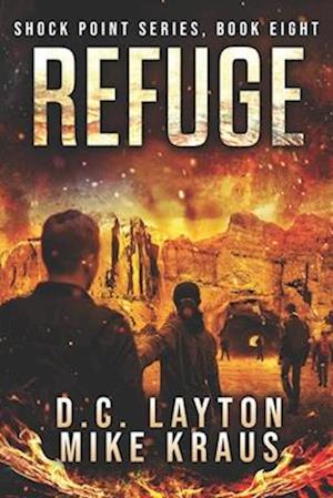 Refuge - Shock Point Book 8: A Thrilling Post-Apocalyptic Survival Series