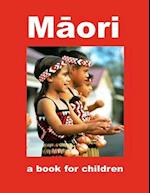 Maori - a book for children: A journey into Maori culture 