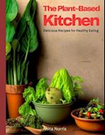 The Plant-Based Kitchen: Delicious Recipes for Healthy Eating 