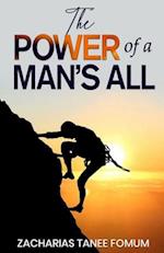 The Power of a Man's All 