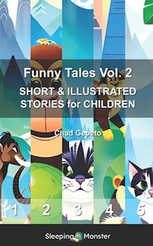 Funny Tales Vol. 2: SHORT & ILLUSTRATED STORIES for CHILDREN