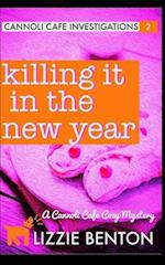 Killing it in the New Year: A Cannoli Cafe Cozy Mystery 