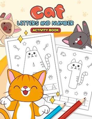 Cat Letters and Number Activity Book: First Activity Book for toddlers and kids