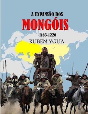 A Expansão DOS Mongóis