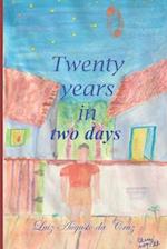 Twenty years in two days 