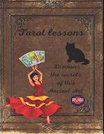 Tarot lessons. Discover the secrets of this Ancient Art. 