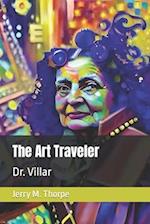 The Art Traveler: Dr. Villar 