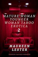 Mature Woman Younger Woman Taboo Erotica 2: Lesbian/Sapphic Romance 