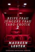 Reife Frau, Jüngere Frau, Tabu-Erotik 2