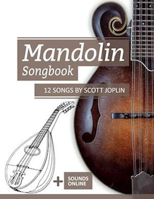 Mandolin Songbook - 12 Songs by Scott Joplin: + Sounds online