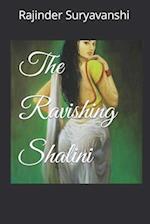 The Ravishing Shalini 