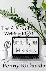 ABC's Of Writing Right: Common Beginner Mistakes 