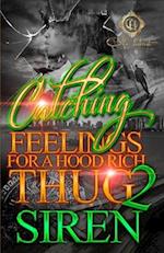 Catching Feelings For A Hood Rich Thug 2: The Finale 