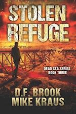 Stolen Refuge - Dead Sea Book 3: (A Post-Apocalyptic Survival Thriller) 