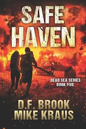 Safe Haven - Dead Sea Book 5: (A Post-Apocalyptic Survival Thriller)