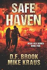 Safe Haven - Dead Sea Book 5: (A Post-Apocalyptic Survival Thriller) 