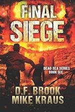 Final Siege - Dead Sea Book 6: (A Post-Apocalyptic Survival Thriller) 