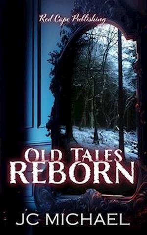 Old Tales Reborn