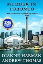 Murder in Toronto: A Gabriella Hunt Cozy Mystery 