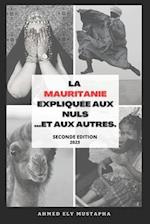 La Mauritanie expliquée aux nuls ...et aux autres.