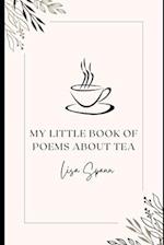 My Little Book of Poems About Tea 