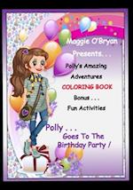 Polly Goes to the Birthday Party! Coloring Book: Coloring Book 