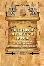 Philosophie Heuristique de Phil