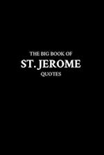 The Big Book of St. Jerome Quotes 